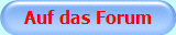 Auf das Forum